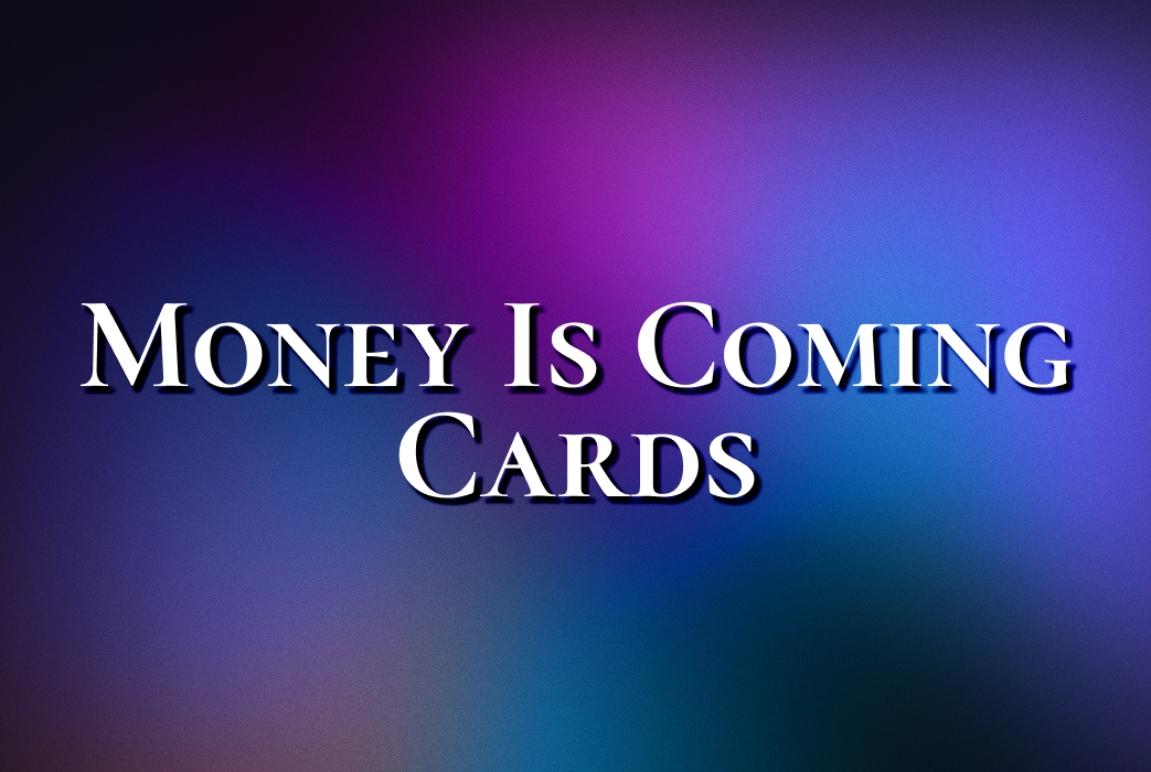Tarot Cards That Mean Money Is Coming: 9 Cards That Signal Financial Growth